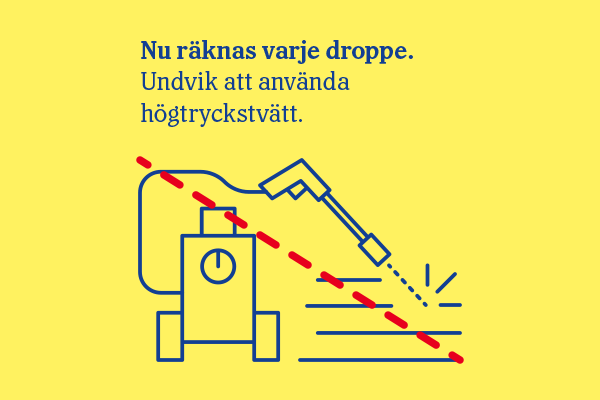 IIllustration och text med budskapet att undvika att använda högtryckstvätt.